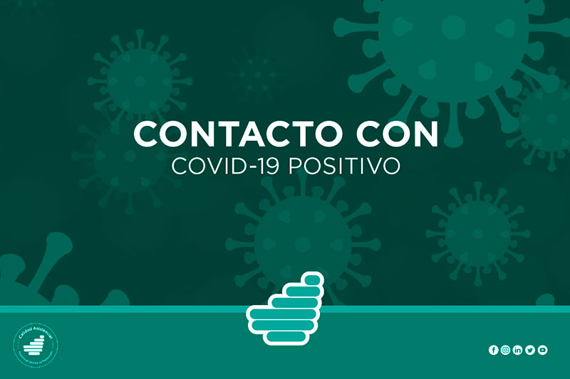 Contacto con COVID 19 positivo